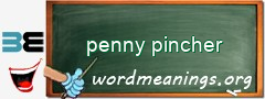 WordMeaning blackboard for penny pincher